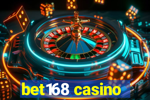 bet168 casino