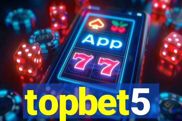 topbet5