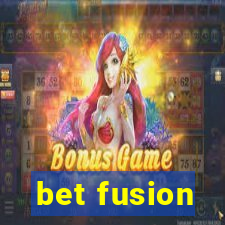 bet fusion