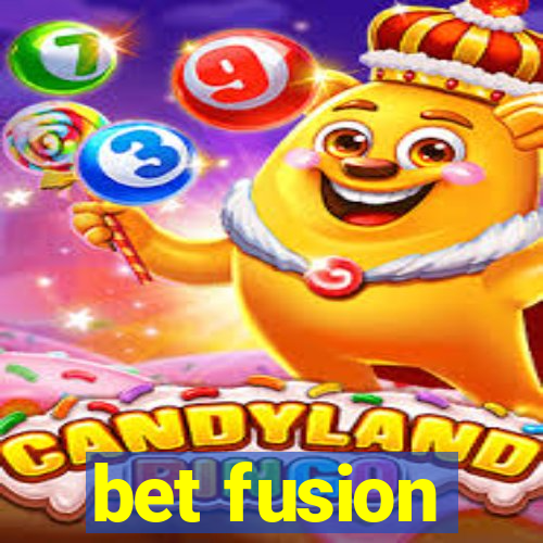 bet fusion