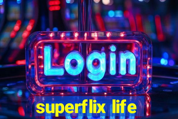 superflix life