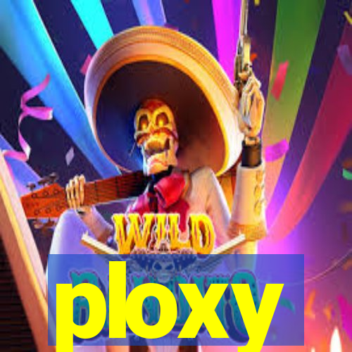 ploxy