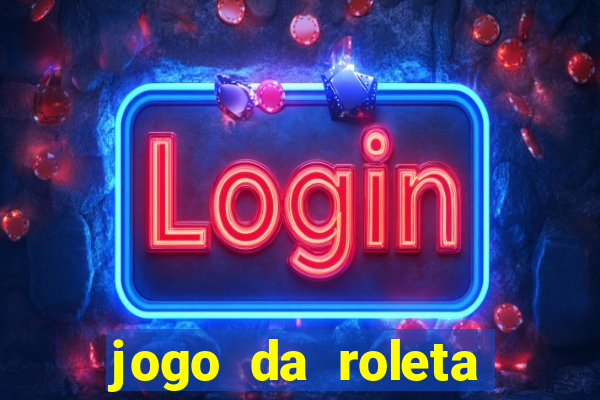 jogo da roleta como jogar