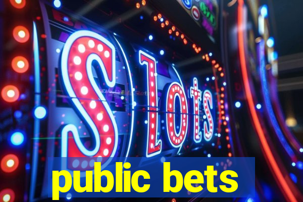 public bets