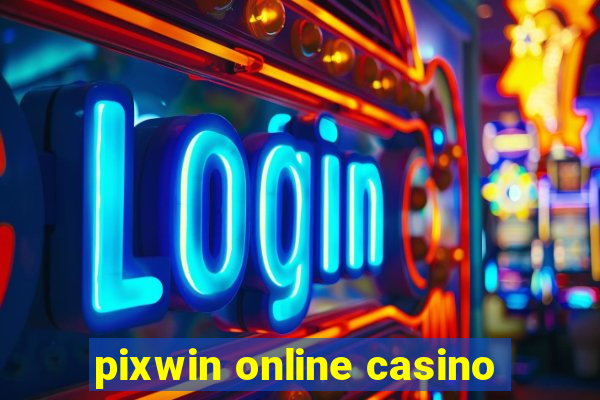 pixwin online casino