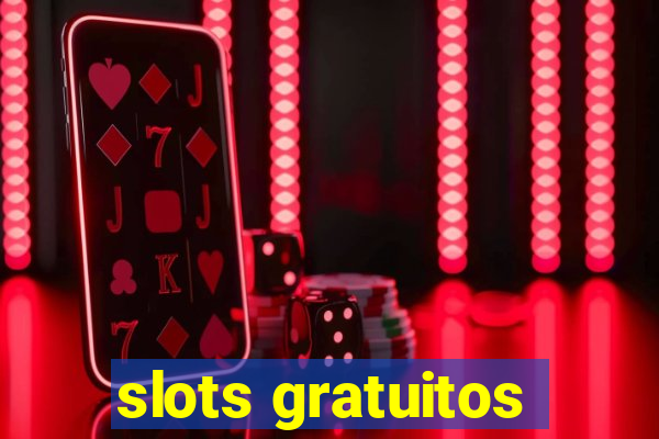 slots gratuitos