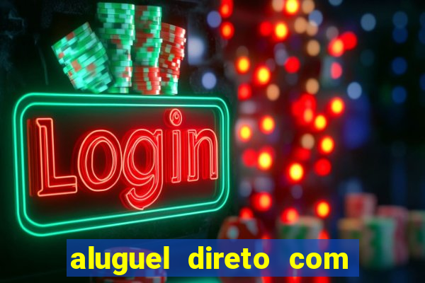 aluguel direto com proprietario leopoldina porto alegre