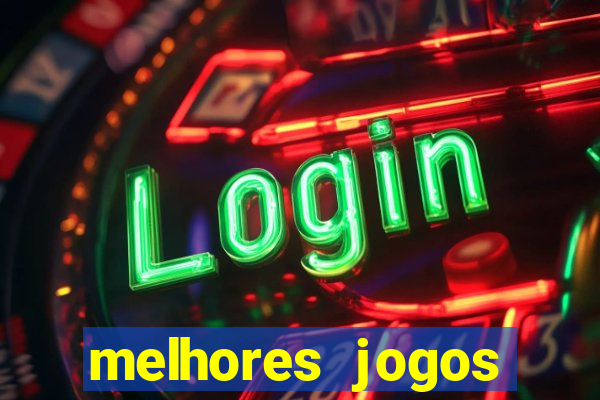 melhores jogos atualmente para android