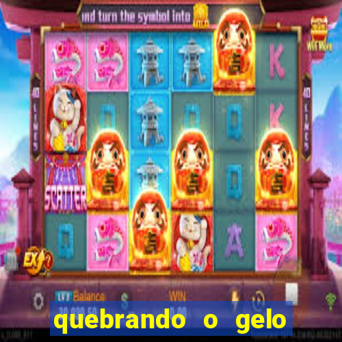 quebrando o gelo livro personagens