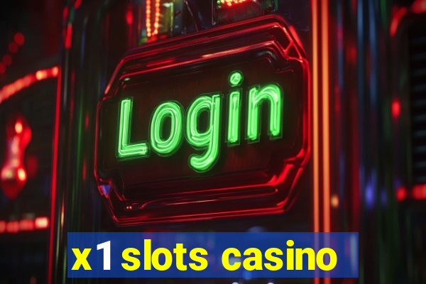 x1 slots casino