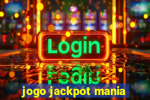 jogo jackpot mania