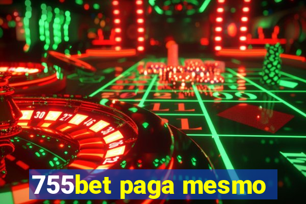 755bet paga mesmo