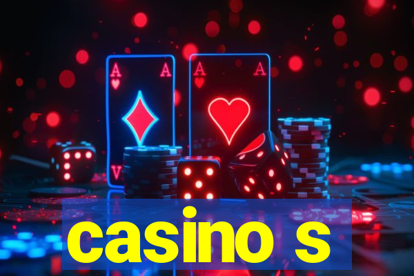 casino s