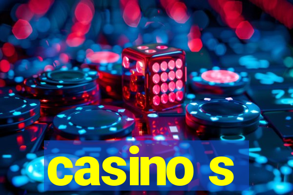 casino s