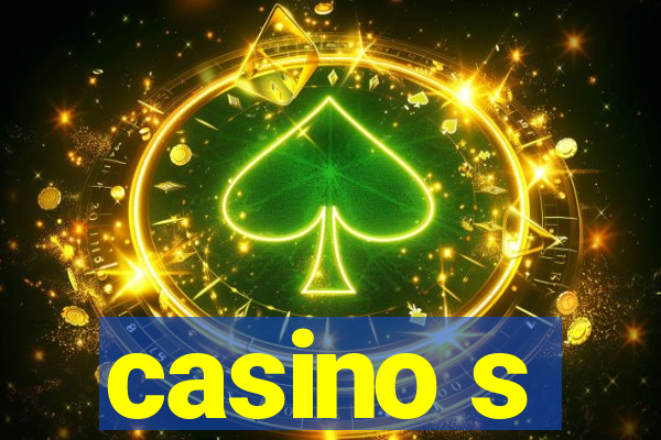 casino s