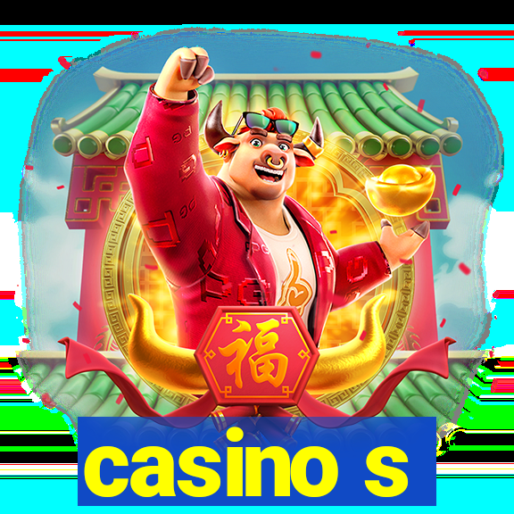 casino s