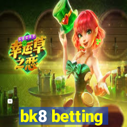 bk8 betting