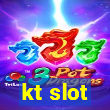 kt slot