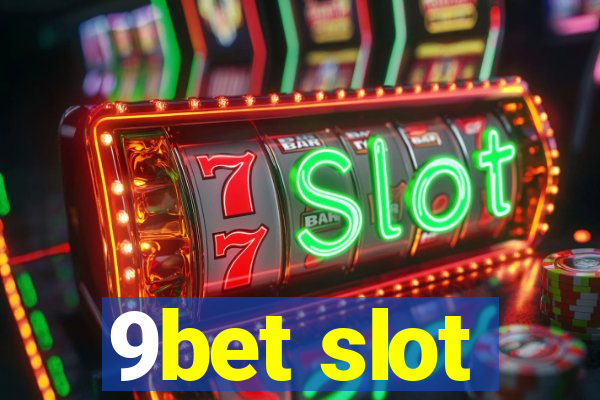 9bet slot