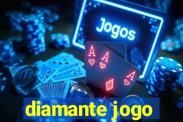 diamante jogo