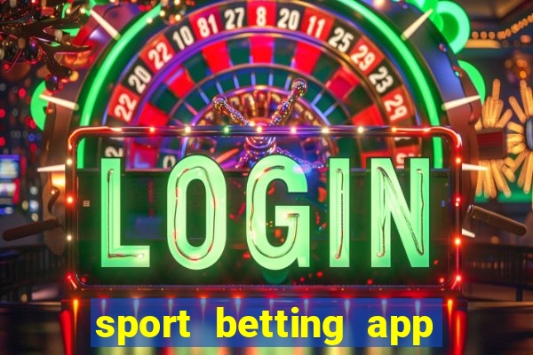 sport betting app download apk