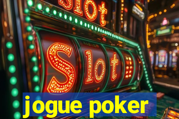 jogue poker