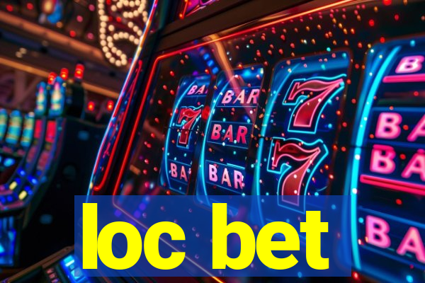 loc bet