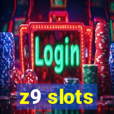 z9 slots