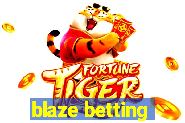 blaze betting