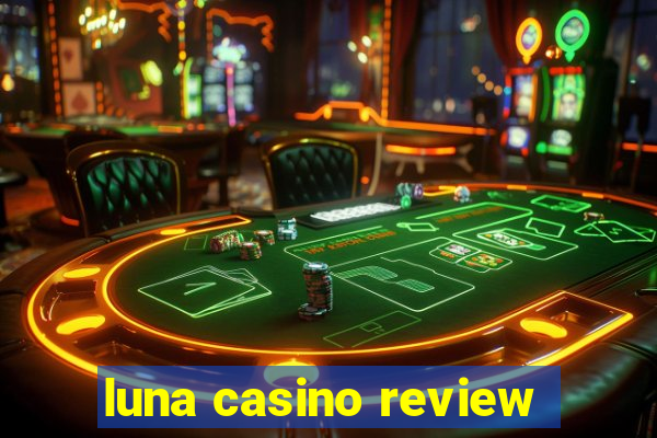 luna casino review