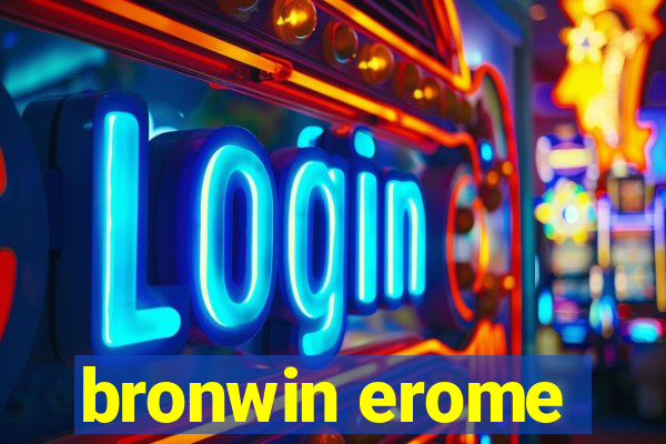 bronwin erome