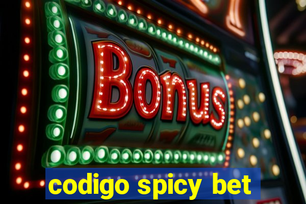 codigo spicy bet