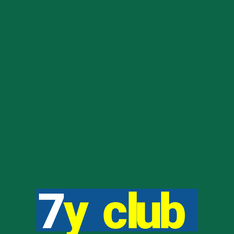 7y club