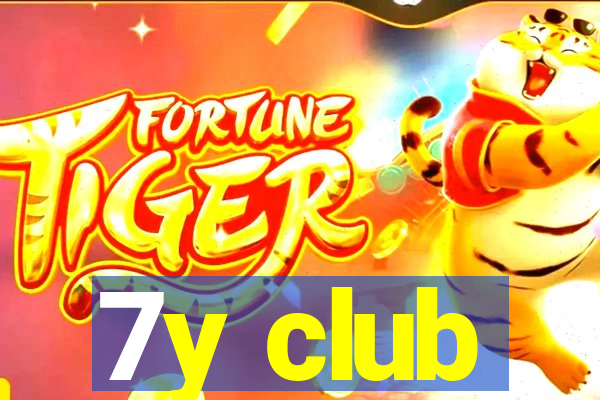 7y club