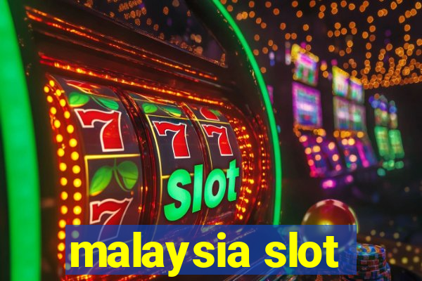 malaysia slot