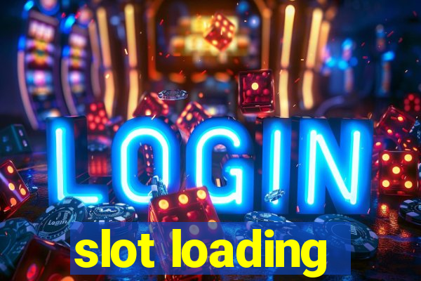 slot loading