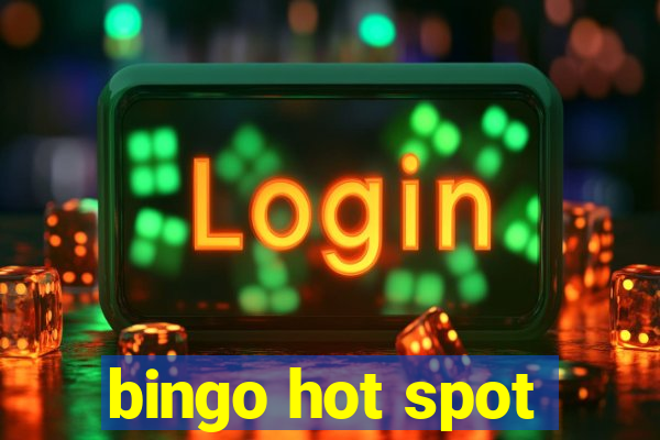 bingo hot spot