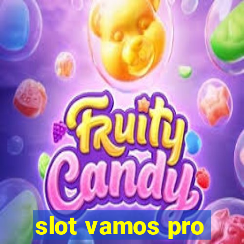 slot vamos pro