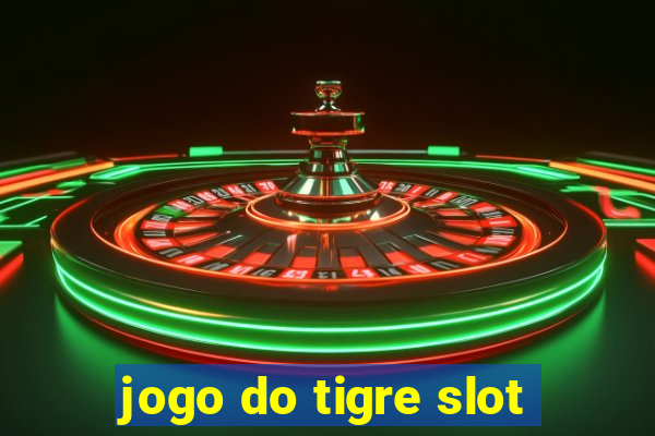 jogo do tigre slot