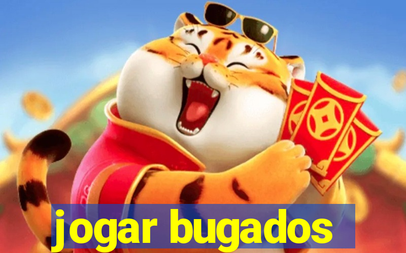 jogar bugados