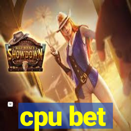 cpu bet