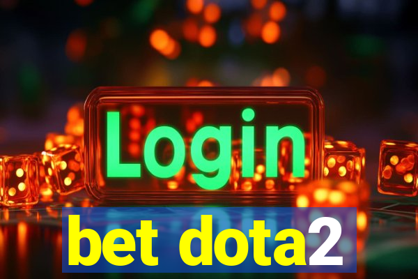 bet dota2