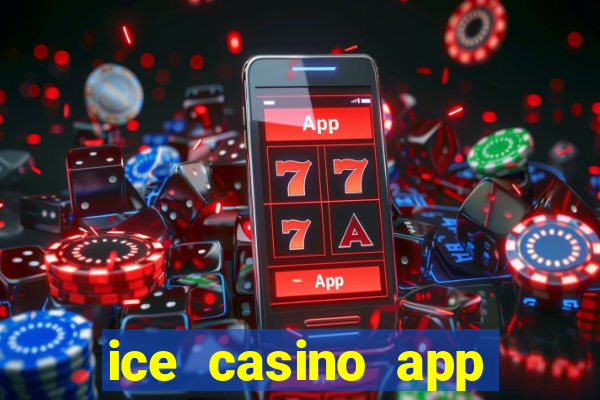 ice casino app download ios