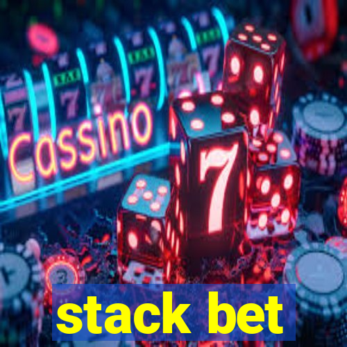 stack bet