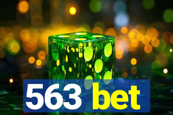 563 bet