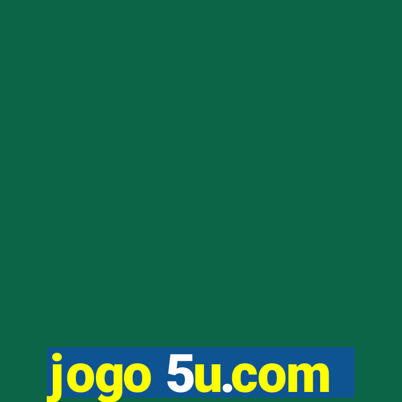 jogo 5u.com