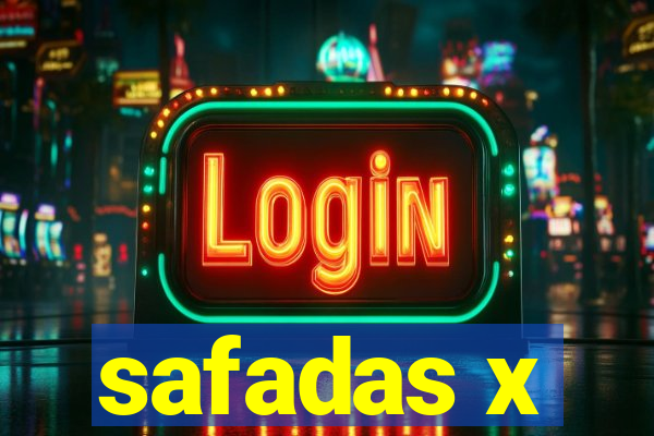 safadas x