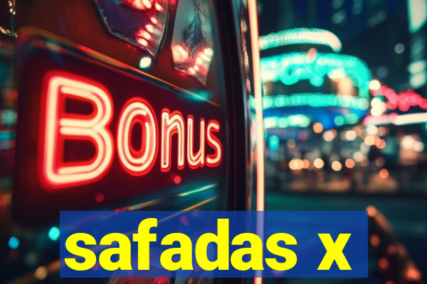 safadas x