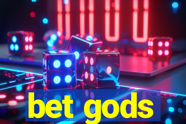 bet gods