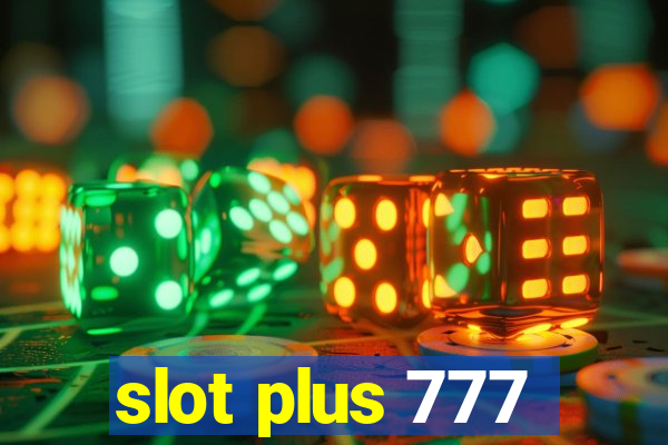 slot plus 777